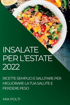 INSALATE PER L'ESTATE 2022 - Polti, Mia