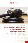 Objectivité et subjectivité en contentieux de constitutionnalité