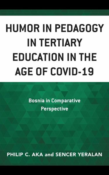 Humor in Pedagogy in Tertiary Education in the Age of COVID-19 (eBook, ePUB)