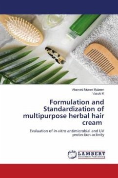 Formulation and Standardization of multipurpose herbal hair cream - MUBEEN, AHAMED MUEEN;K, VASUKI