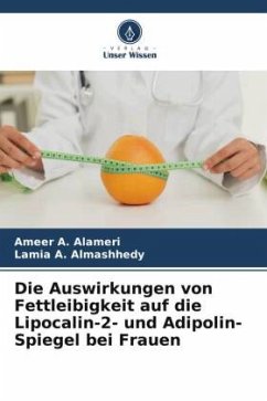 Die Auswirkungen von Fettleibigkeit auf die Lipocalin-2- und Adipolin-Spiegel bei Frauen - A. Alameri, Ameer;A. Almashhedy, Lamia