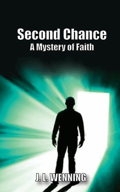 Second Chance A Mystery of Faith - Wenning, J. L