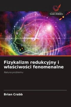 Fizykalizm redukcyjny i w¿a¿ciwo¿ci fenomenalne - Crabb, Brian