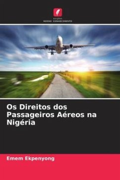 Os Direitos dos Passageiros Aéreos na Nigéria - Ekpenyong, Emem