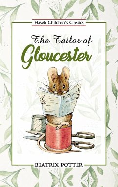 The Tailor of Gloucester - Potter, Beatrix
