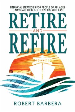 Retire and Refire - Barbera, Robert