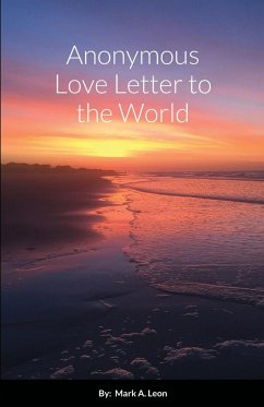 Anonymous Love Letter to the World - Leon, Mark