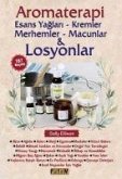 Aromaterapi - Esans Yaglari, Kremler, Merhemler, Macunlar ve Losyonlar