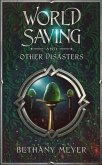World Saving and Other Disasters (eBook, ePUB)