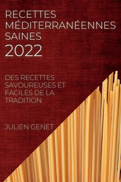 RECETTES MÉDITERRANÉENNES SAINES 2022 - Genet, Julien