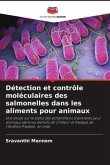 Détection et contrôle moléculaires des salmonelles dans les aliments pour animaux