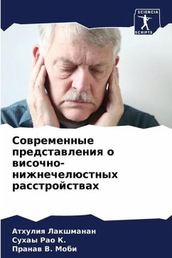 Sowremennye predstawleniq o wisochno-nizhnechelüstnyh rasstrojstwah - Lakshmanan, Athuliq;Rao K., Suhay;Mobi, Pranaw V.