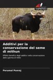 Additivi per la conservazione del seme di mithun