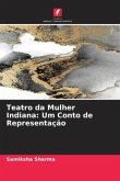 Teatro da Mulher Indiana: Um Conto de Representação