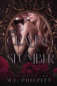 The Craving in Slumber (Fractured Ever Afters, #2) (eBook, ePUB) - Philpitt, M. L.