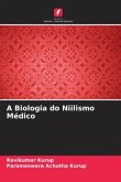 A Biologia do Niilismo Médico