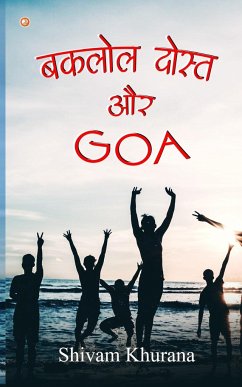 Baklol Dost Aur Goa - Khurana, Shivam