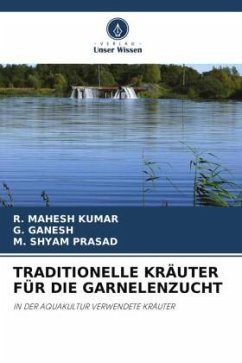 TRADITIONELLE KRÄUTER FÜR DIE GARNELENZUCHT - KUMAR, R. MAHESH;Ganesh, G.;PRASAD, M. SHYAM