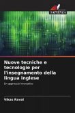 Nuove tecniche e tecnologie per l'insegnamento della lingua inglese