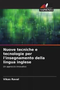 Nuove tecniche e tecnologie per l'insegnamento della lingua inglese - Raval, Vikas