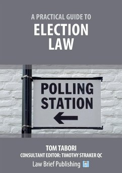 A Practical Guide to Election Law - Tabori, Tom