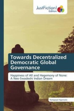 Towards Decentralized Democratic Global Governance - Agarwala, Ramgopal