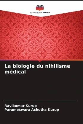 La biologie du nihilisme médical