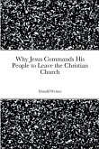 Why Jesus Commands His People to Leave the Christian Church