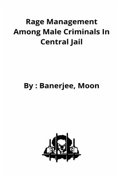 Rage management among male criminals in Central Jail - Moon, Banerjee