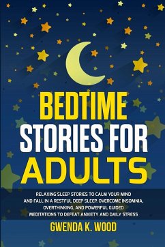 Bedtime Stories for Adults - Wood, Gwenda K.
