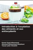 Introduction à l'oxydation des aliments et aux antioxydants