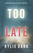 Too Late (A Morgan Stark FBI Suspense... - Bild 1