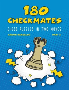 180 Checkmates Chess Puzzles in Two Moves, Part 2 - Rangelov, Andon