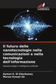 Il futuro delle nanotecnologie nelle comunicazioni e nella tecnologia dell'informazione