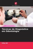 Técnicas de Diagnóstico em Odontologia