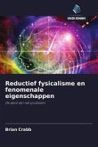 Reductief fysicalisme en fenomenale eigenschappen