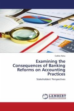Examining the Consequences of Banking Reforms on Accounting Practices