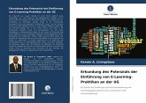 Erkundung des Potenzials der Einführung von E-Learning-Praktiken an der UG Erkundung des Potenzials der Einführung von E-Learning-Praktiken an der UG
