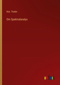 Om Spektralanalys - Thalén, Rob.