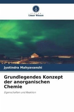 Grundlegendes Konzept der anorganischen Chemie - Mahyavanshi, Jyotindra