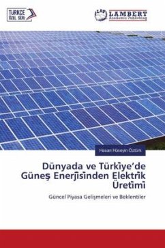 Dünyada ve Türki¿ye¿de Güne¿ Enerji¿si¿nden Elektri¿k Üreti¿mi¿