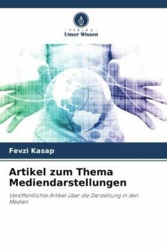 Artikel zum Thema Mediendarstellungen - Kasap, Fevzi;Ögüç, Çagdas