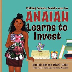 Anaiah Learns to Invest - Ofori-Poku, Anaiah Akosua