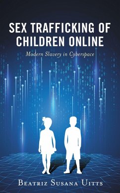 Sex Trafficking of Children Online (eBook, ePUB) - Uitts, Beatriz Susana