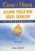 Esma-i Hüsna - Allahu Tealanin Güzel Isimleri ve Aciklamalari