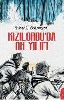 Kizilorduda On Yilim - Solovyef, Mihael