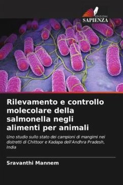 Rilevamento e controllo molecolare della salmonella negli alimenti per animali - Mannem, Sravanthi