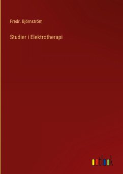 Studier i Elektrotherapi - Björnström, Fredr.