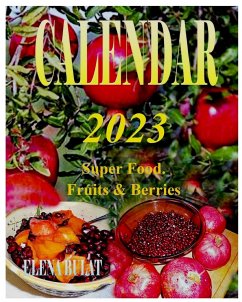 Calendar 2023. Super Food. Fruits & Berries - Pankey, Elena; Bulat, Elena