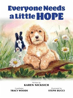 Everyone Needs a Little Hope - Nicksich, Karen